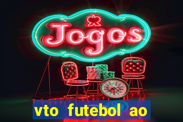 vto futebol ao vivo biz